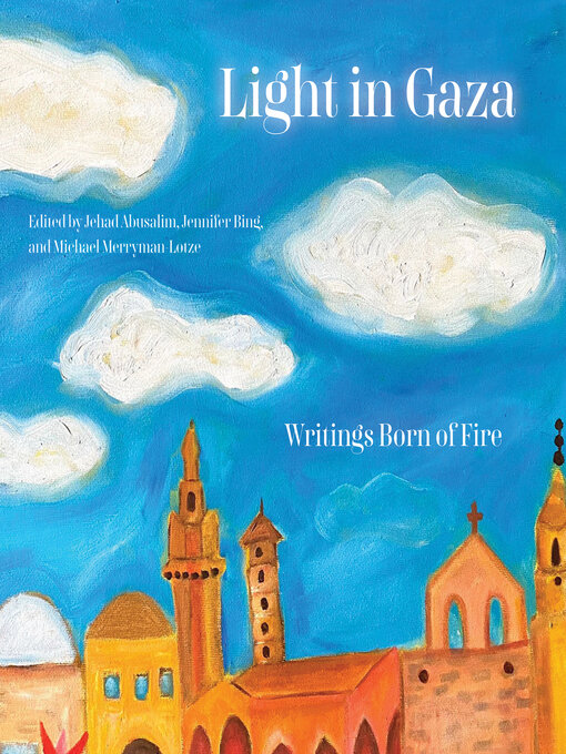 Title details for Light in Gaza by Jehad Abusalim - Available